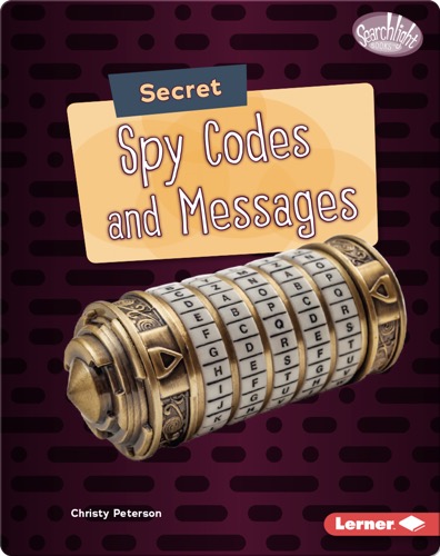 Spy Secrets: Spy Codes and Messages