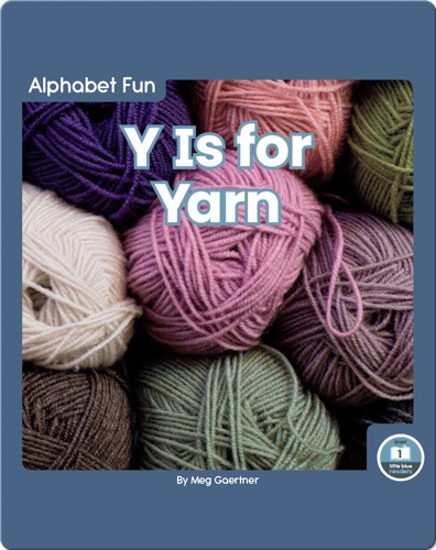 Alphabet Fun: Y is for Yarn