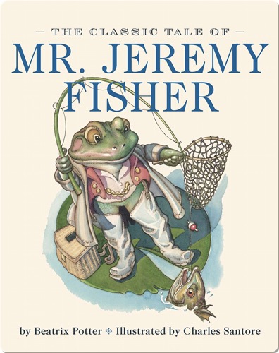 The Classic Tale of Mr. Jeremy Fisher