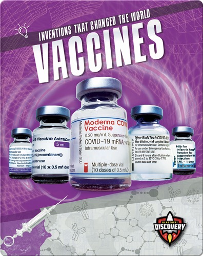 Inventions that Changed the World: Vaccines