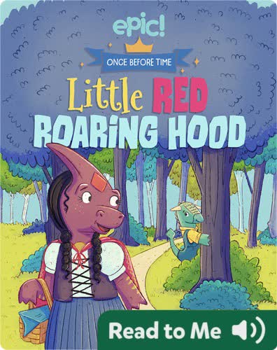 Once Before Time: Little Red Roaring Hood