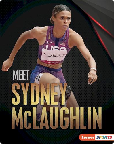 Sports VIPs: Meet Sydney McLaughlin