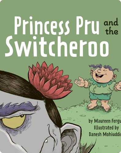 Princess Pru and the Switcheroo
