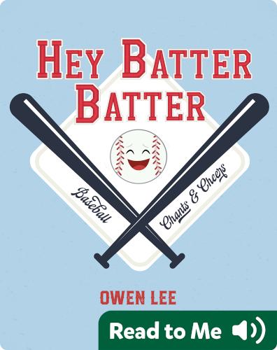 Hey, Batter Batter!