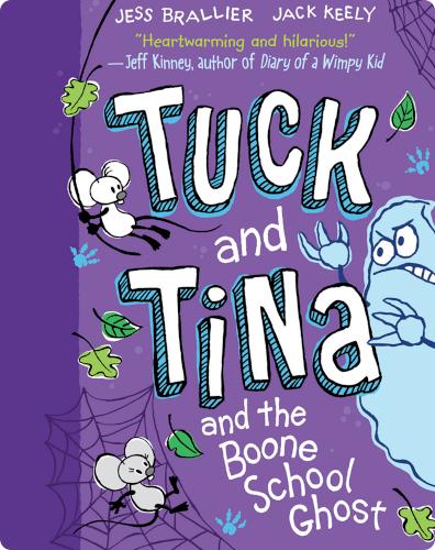 Tuck and Tina and the Boone School Ghost