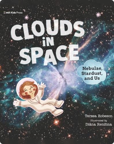 Clouds in Space: Nebulae, Stardust, and Us