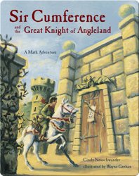 Sir Cumference and the Great Knight of Angleland