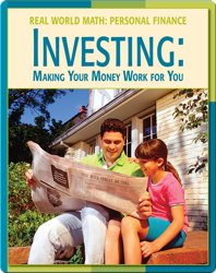 Real World Math: Investing, Making Your Money Work For You