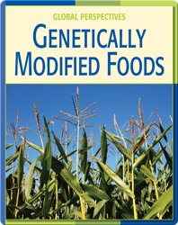 Global Perspectives: Genetically Modified Foods