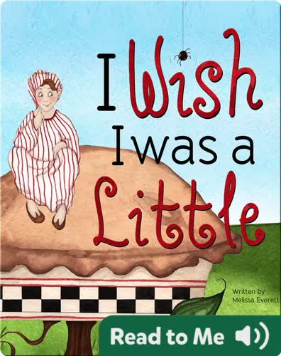 I Wish I Was a Little
