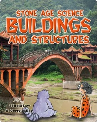 Stone Age Science: Buildings and Structures