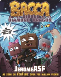 Bacca and the Riddle of the Diamond Dragon: An Unofficial Minecrafter's Adventure