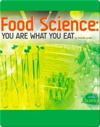 Food Science: You Are What You Eat
