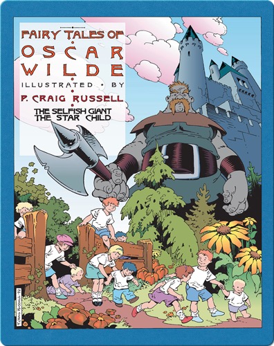 The Fairy Tales of Oscar Wilde, Vol. 1: The Selfish Giant & The Star Child