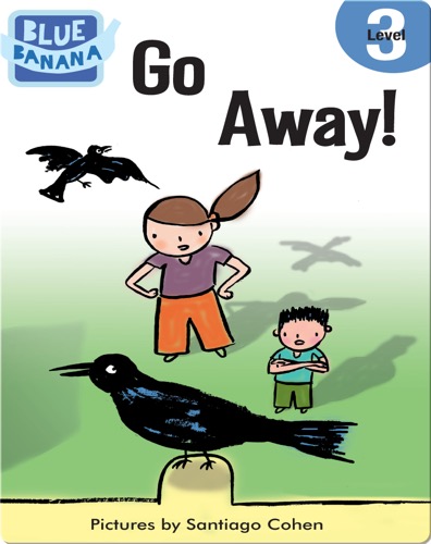 Go Away, Crows!
