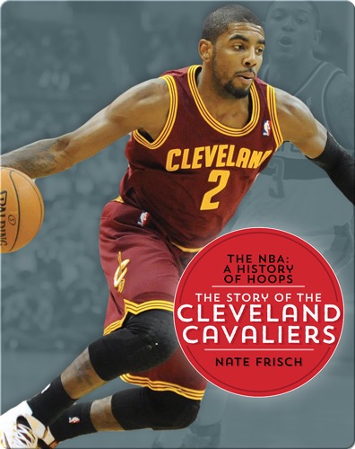 The Story of the Cleveland Cavaliers