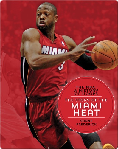 The Story of the Miami Heat