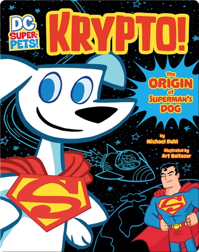 Krypto: The Origin of Superman's Dog