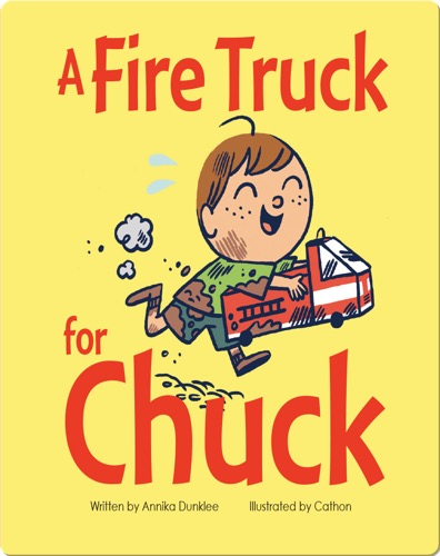 A Fire Truck for Chuck