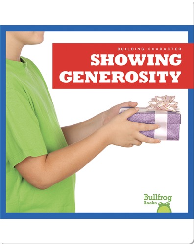 Building Character: Showing Generosity