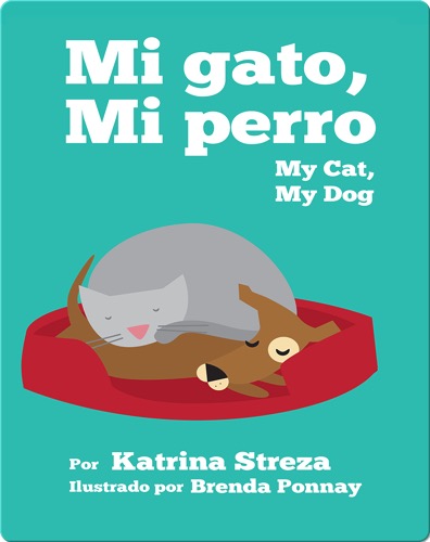 Mi Gato, Mi Perro/ My Cat, My Dog