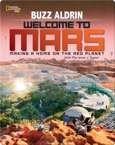 Welcome to Mars: Making a Home on the Red Planet