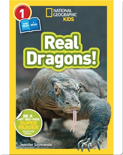 National Geographic Readers: Real Dragons (L1/Co-reader)