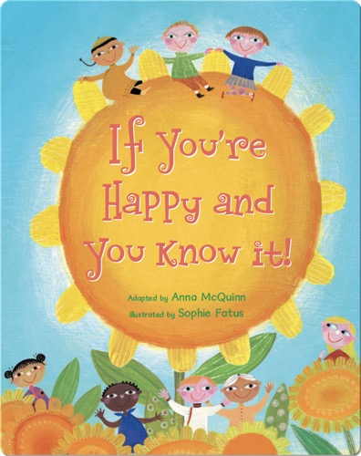 If You're Happy and You Know It!