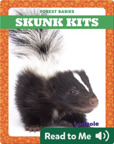 Skunk Kits