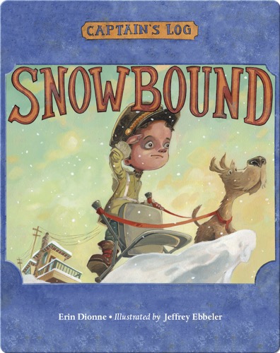 Captain's Log: Snowbound