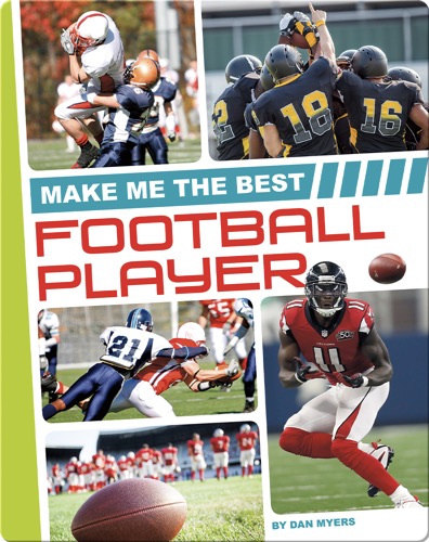 Make Me the Best Football Player