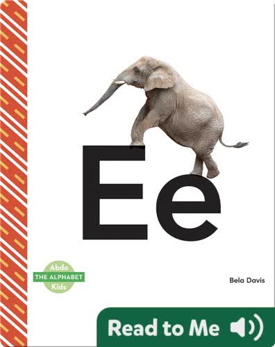 The Alphabet: Ee