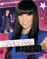 Carly Rae Jepsen: Call her Amazing