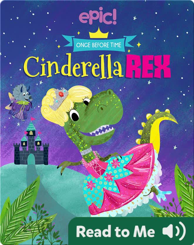 Once Before Time: Cinderella Rex