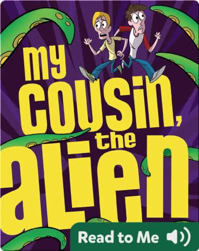 My Cousin, the Alien