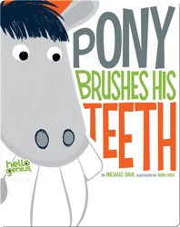 Pony Brushes His Teeth