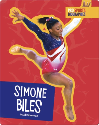 Pro Sports Biographies: Simone Biles