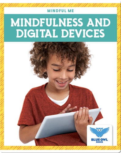 Mindfulness and Digital Devices