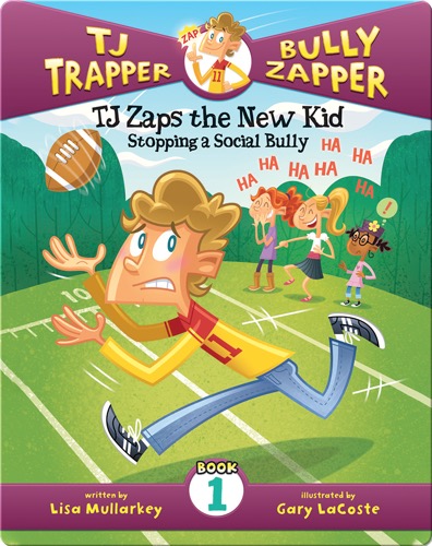 TJ Zaps the New Kid #1: Stopping a Social Bully