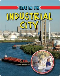 Life in an Industrial City