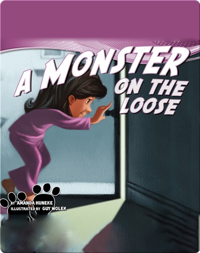 A Monster on the Loose