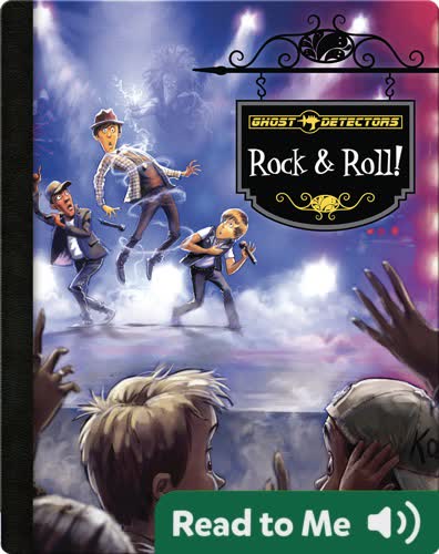 Ghost Detectors Book 15: Rock & Roll!