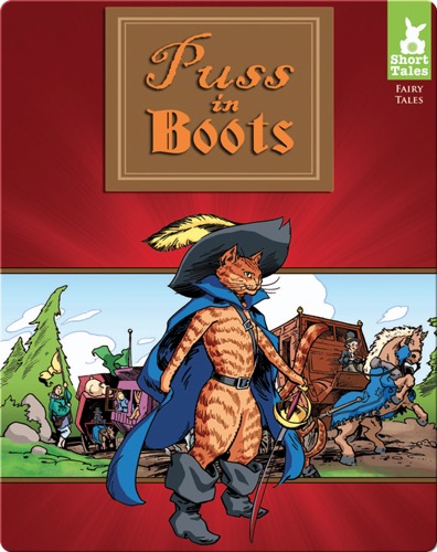 Short Tales Fairy Tales: Puss in Boots