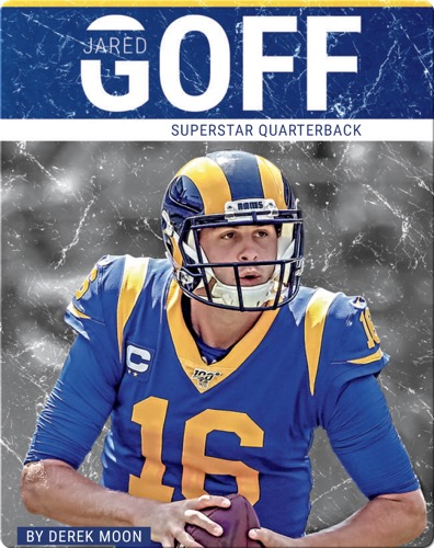 Superstar Quarterback: Jared Goff