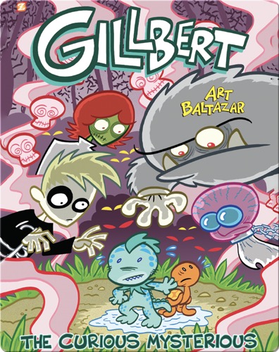Gillbert Book 2: The Curious Mysterious
