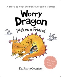 Worry Dragon Makes a Friend