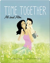 Time Together : Me and Mom