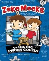 Zeke Meeks vs His Big Phony Cousin