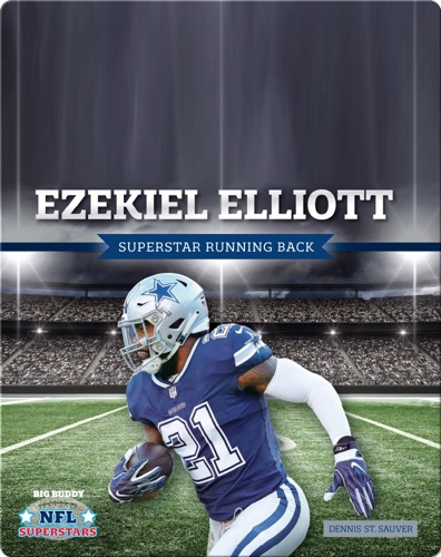 Ezekiel Elliott: Superstar Running Back