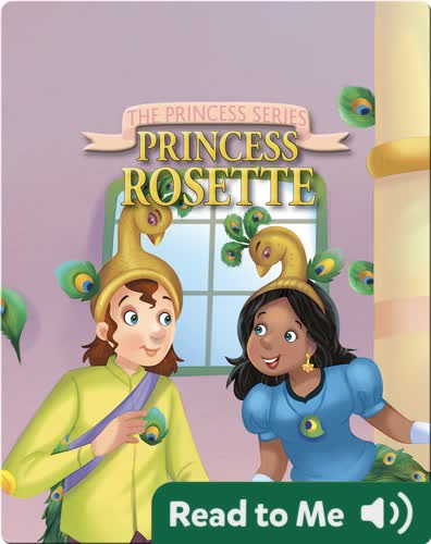 The Princess Series: Princess Rosette